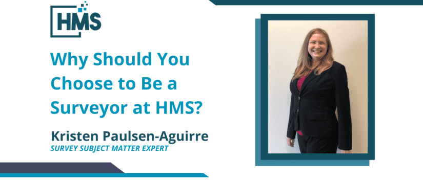 Why Should You Choose to Be a Surveyor at HMS?